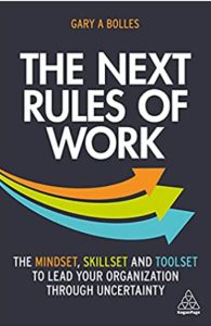 Cover of the book The Next Rules of Work by Gary A. Bolles